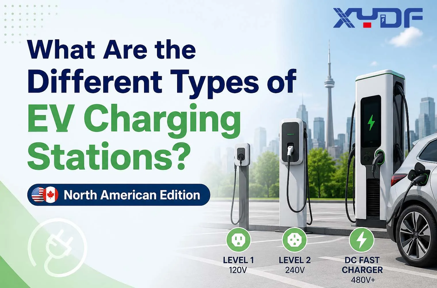What Are the Different Types of EV Charging Stations? North American Edition
