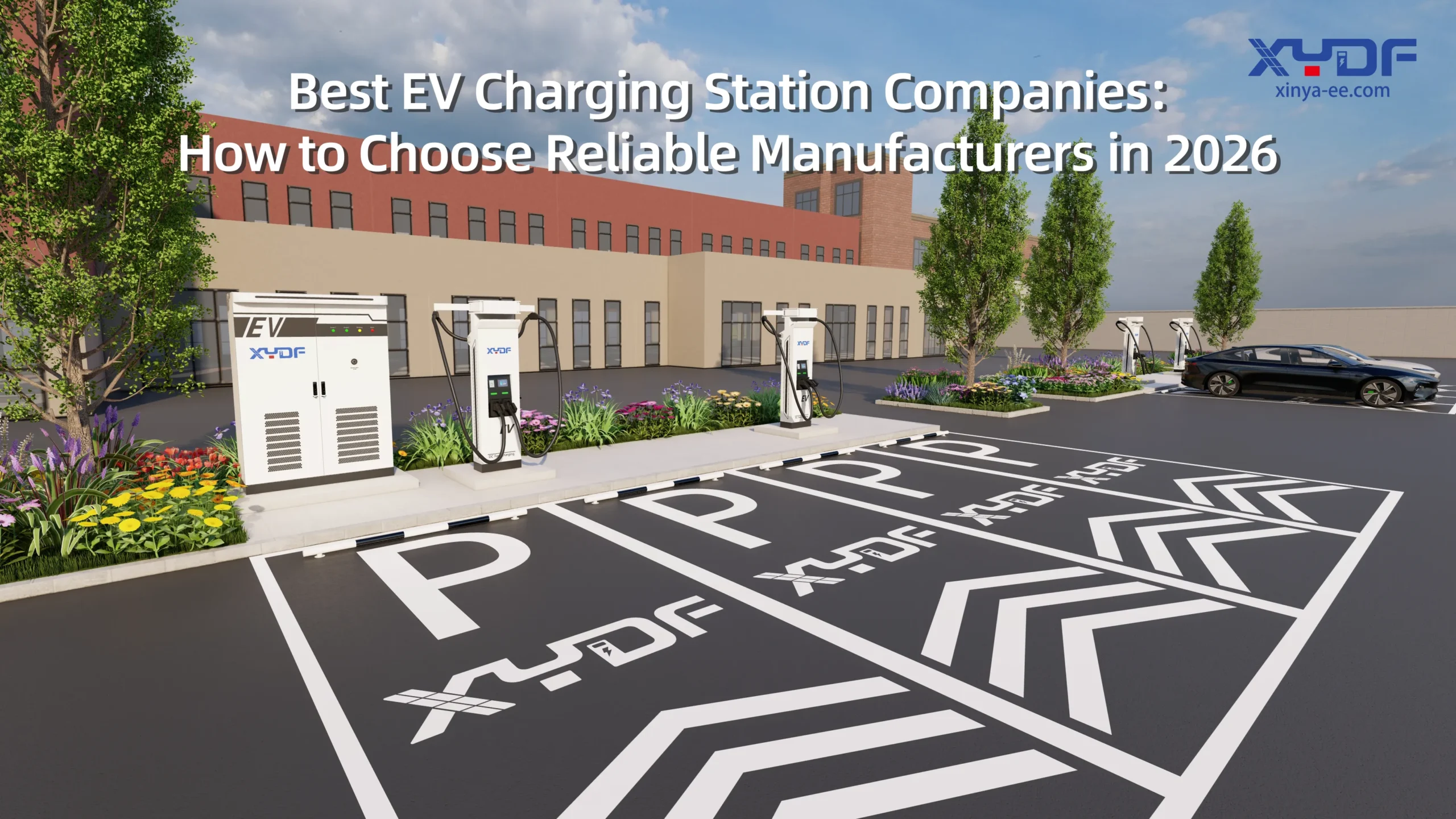 Best EV Charging Station Companies: How to Choose Reliable Manufacturers in 2026