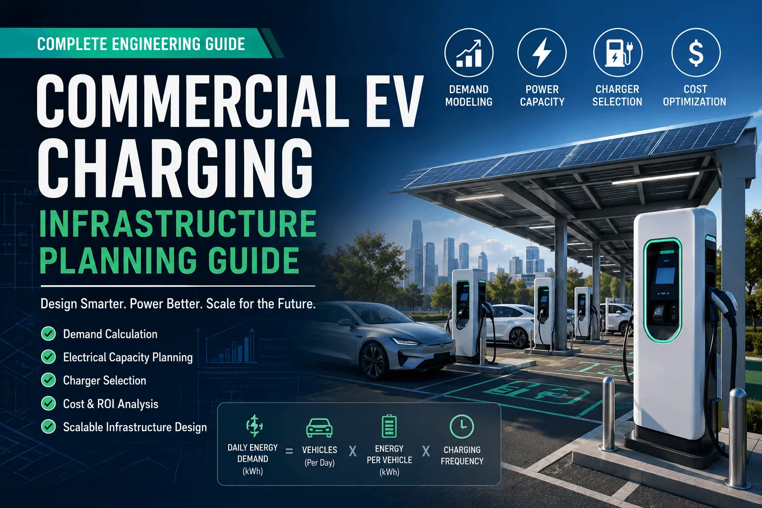 Commercial EV Charging Infrastructure Planning Guide: Engineering Design, Capacity Modeling and Procurement Framework