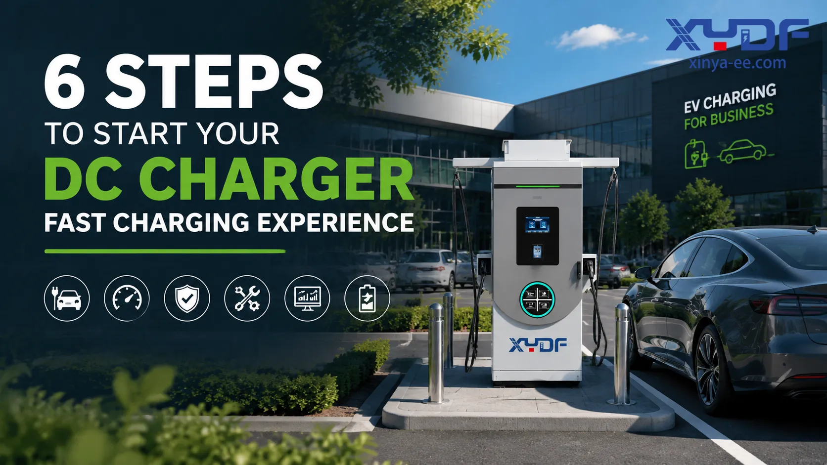 6 Steps to Start Your DC Charger Fast Charging Experience